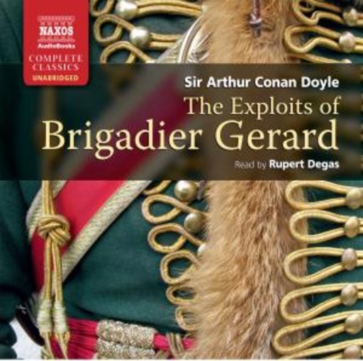 Rupert Degas – The Exploits Of Brigadier Gerard