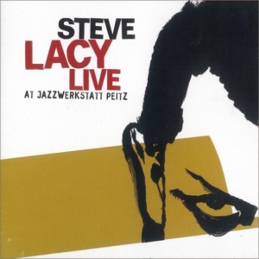Steve Lacy – At Jazzwerkstatt Peitz - Live