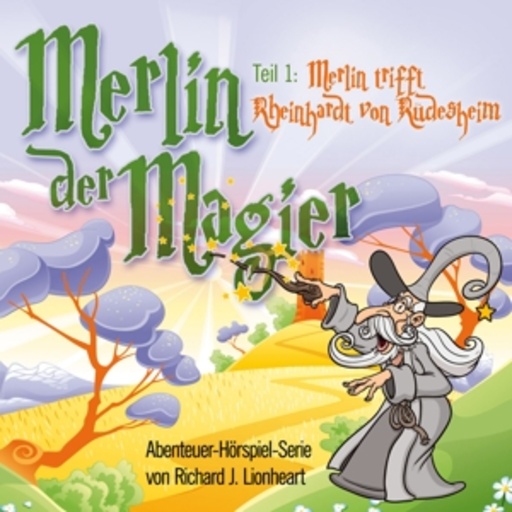 Diverse – Merlin der Magier - Teil 1: Merlin trifft Rheinhardt von Rüdesheim
