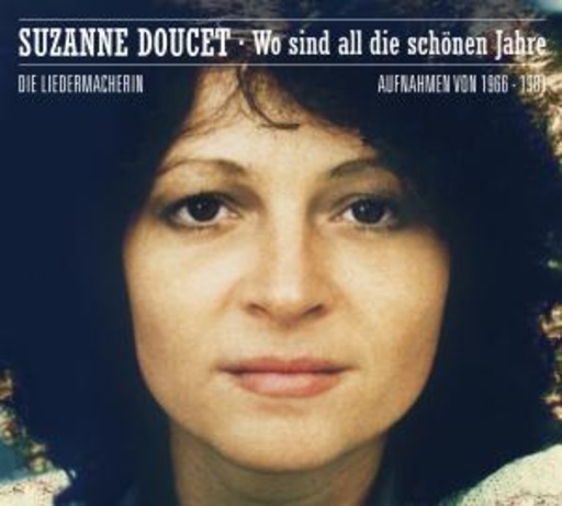 Suzanne Doucet – Wo sind all die schönen Jahre