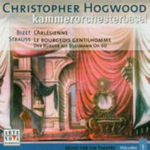 Christopher Hogwood/Kammerorchester Basel – L' Arlésienne/Le Bourgeois Gentilhomme