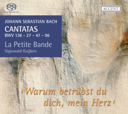 Sigiswald Kuijken/La Petite Bande – Warum betrübst du dich, mein Herz - Cantatas