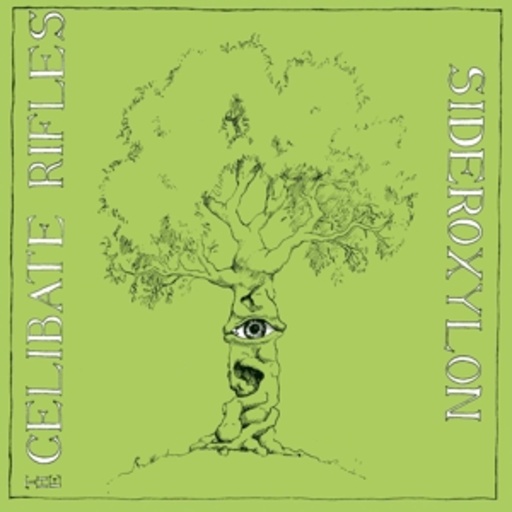 The Celibate Rifles – Sideroxylon