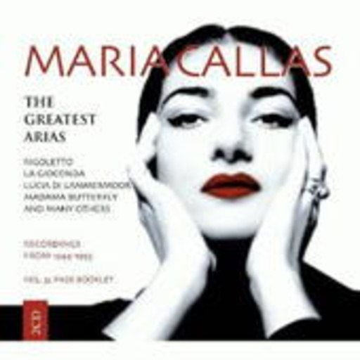 Maria Callas – Greatest Arias 1