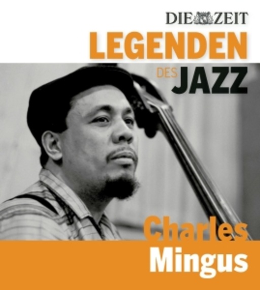 Charles Mingus – Legenden des Jazz - Die Zeit