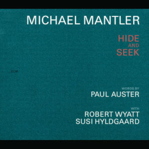 Michael Mantler – Hide And Seek