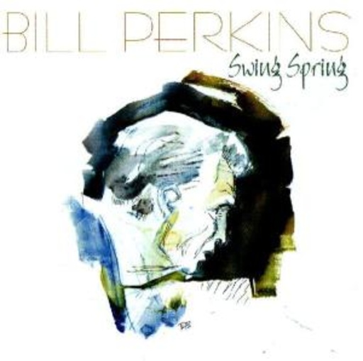 Bill Perkins Quintet – Swing Spring