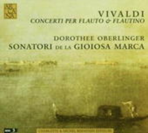 Dorothée Oberlinger/Sonatori De La Gioiosa Marca – Concerti Per Flauto & Flautino