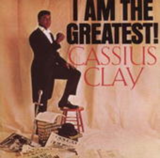 Cassius Clay – I Am The Greatest!
