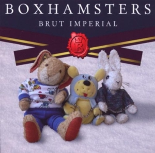 Boxhamsters – Brut Imperial