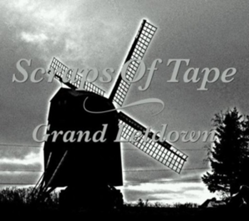 Scaps Of Tape – Grand Letdown