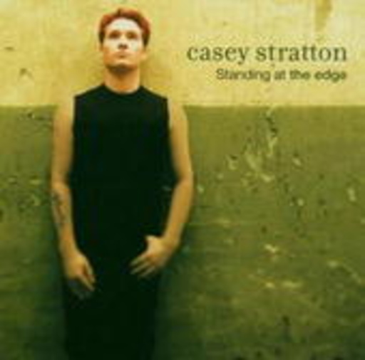 Casey Stratton – Standing At The Edge