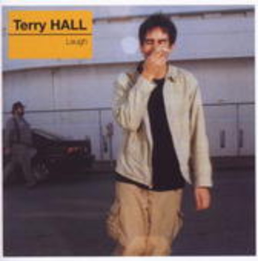 Terry Hall – Laugh