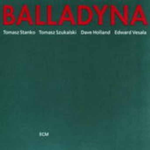 Tomasz Stanko – Balladyna