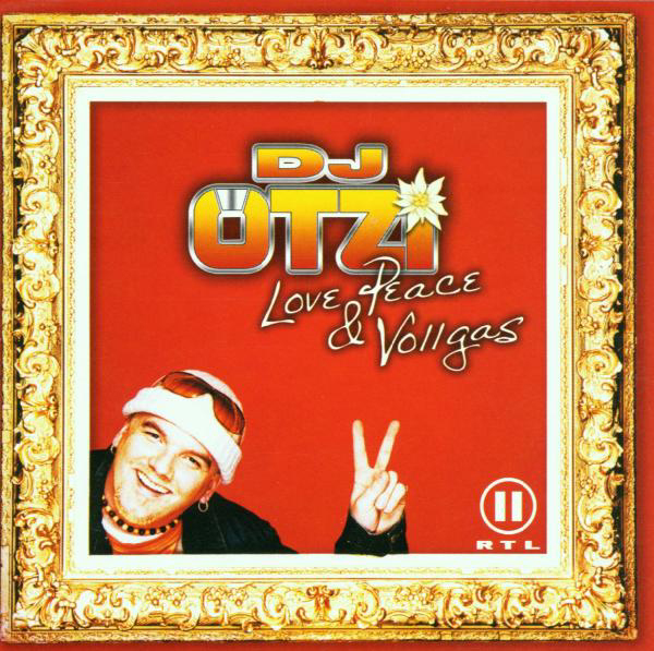 DJ Ötzi – Love Peace & Vollgas