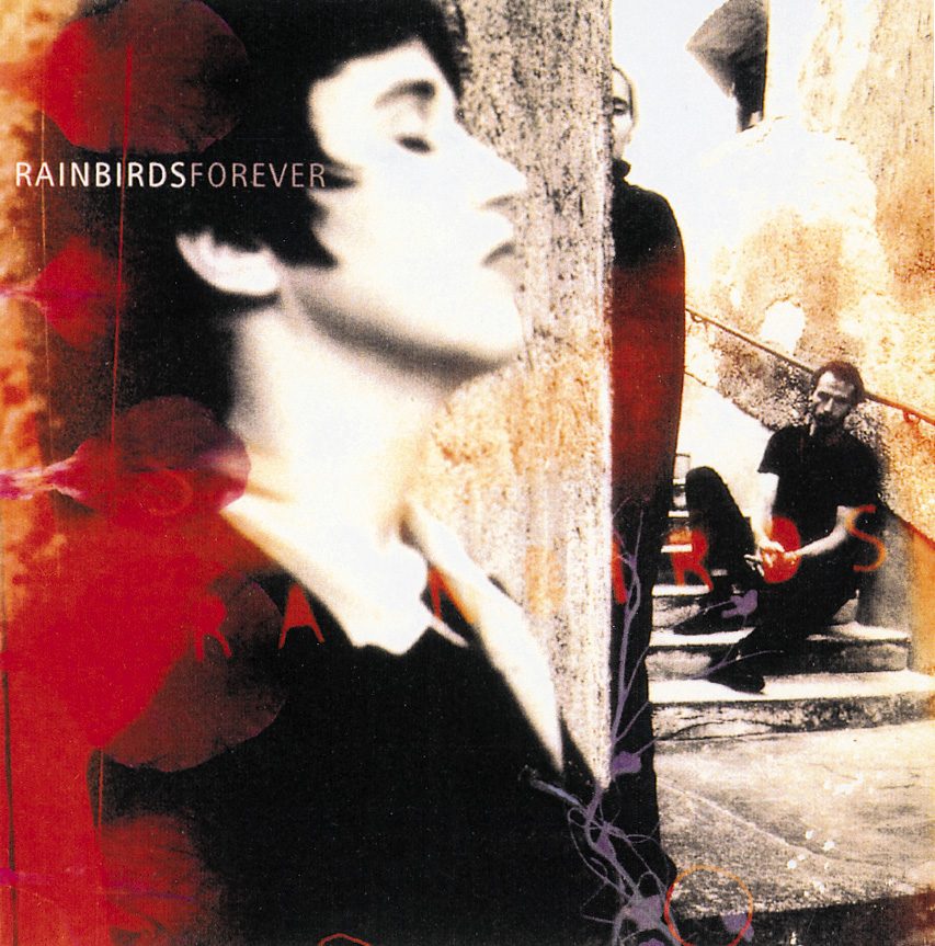 Rainbirds – Forever