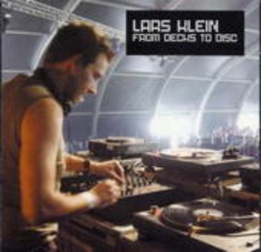 Lars Klein – From Decks To Disc