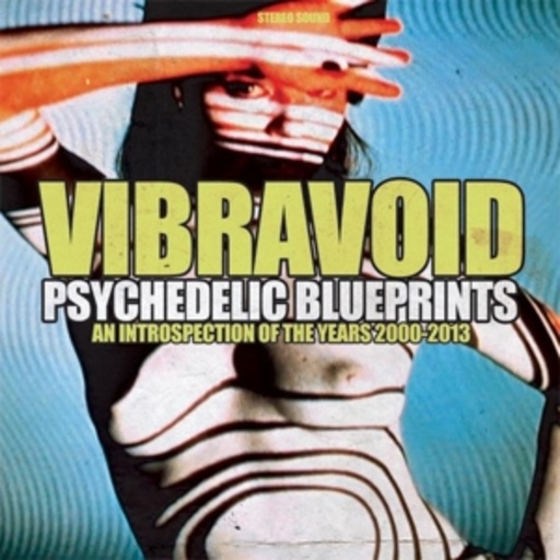 Vibravoid – Psychedelic Blueprints
