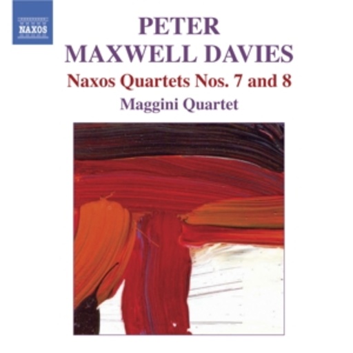 Maggini Quartet – Naxos Quartets Nos. 7 & 8