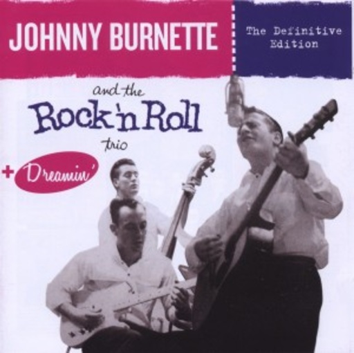 Johnny Burnette And The Rock’N’Roll Trio/Dreamin‘
