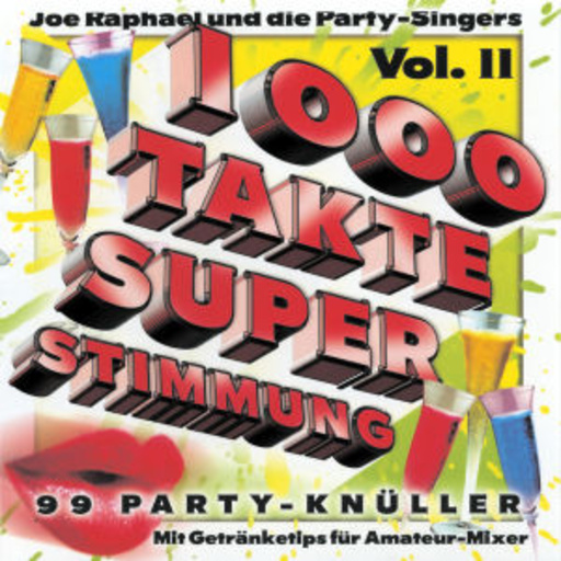 Joe Raphael und die Party-Singers – 1000 Takte Superstimmung Folge 2