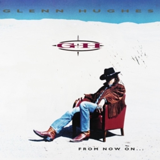 Glenn Hughes – From Now On...