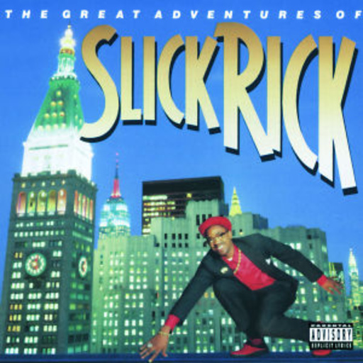Slick Rick – The Great Adventures Of Slick