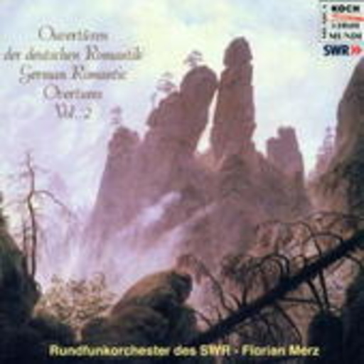 Florian Merz/Rundfunkorchester des SWR – Ouvertüren der deutschen Romantik Vol. 2
