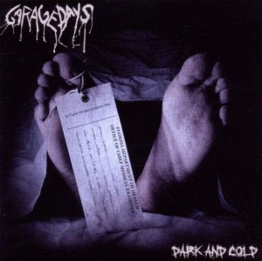 Garagedays – Dark And Cold
