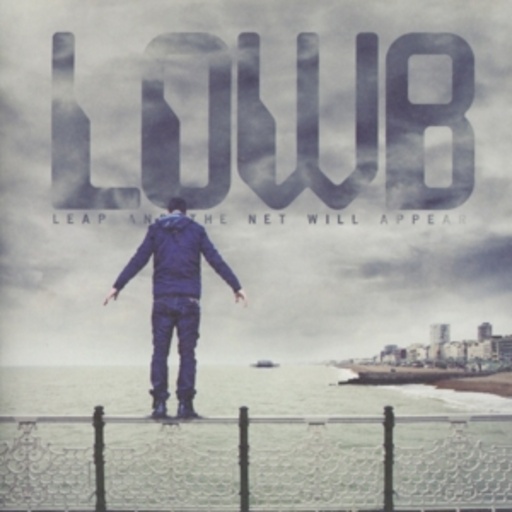 LOWB – Leap And The Net Will Appear