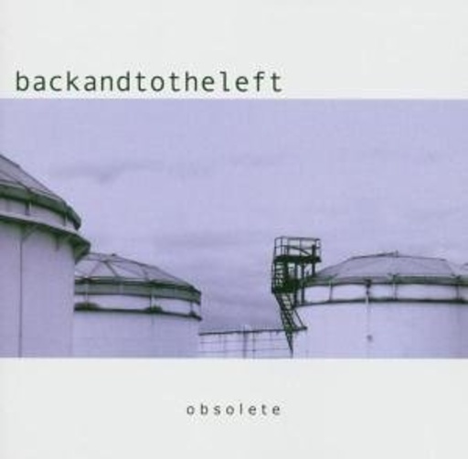 Backandtotheleft – Obsolete