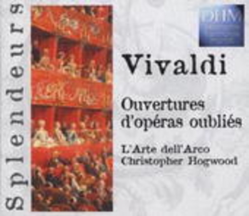 Christopher Hogwood/L'Arte Dell'Arco – Ouvertures D'Opéras Obliés (Splendeurs)