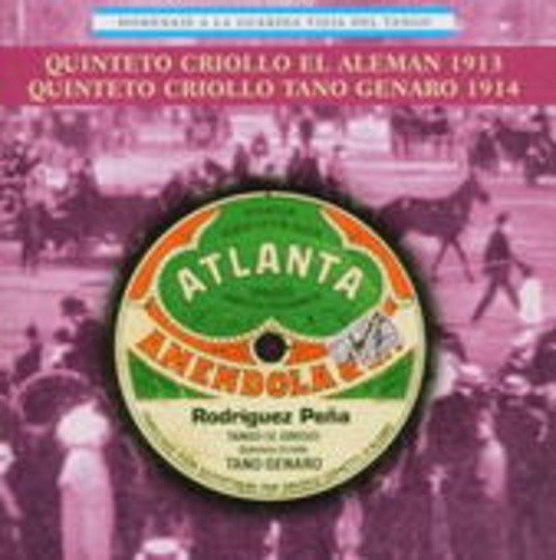 Quinteto Criolla El Aleman – 1913/1914
