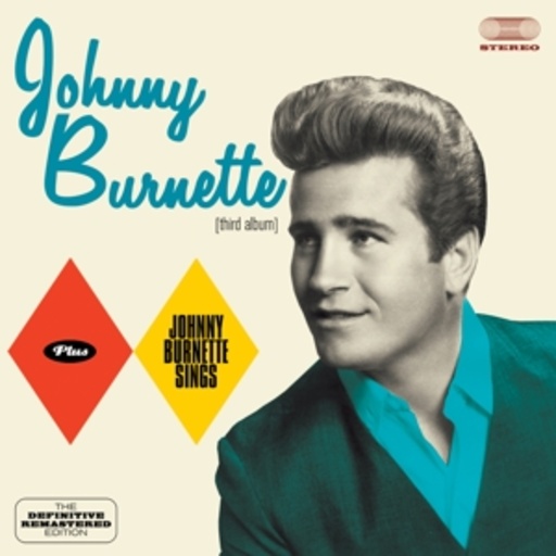 Johnny Burnette – Johnny Burnette/Johnny Burnette Sings