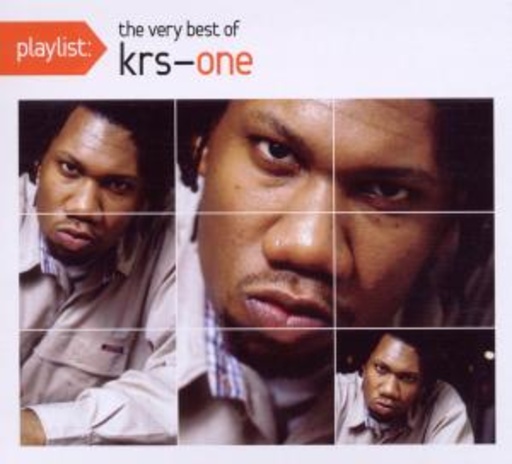 KRS-One – Playlist - The Very Best Of KRS-One