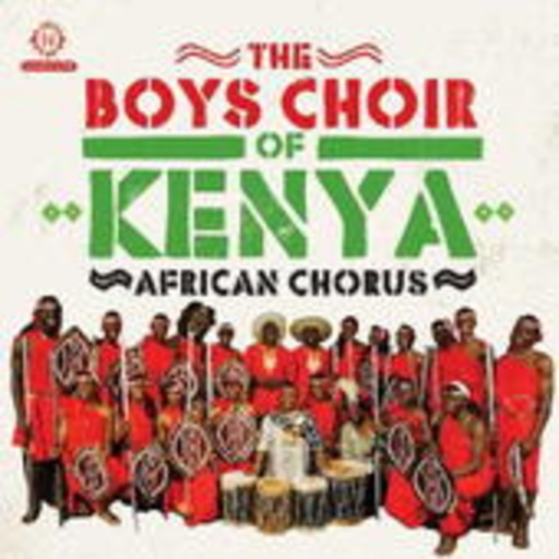 Boys Choir Of Kenya – African Chorus
