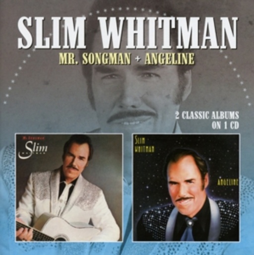 Slim Whitman – Mr. Songman/Angeline