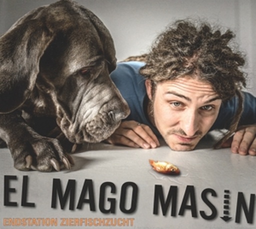 El Mago Masin – Endstation Zierfischzucht