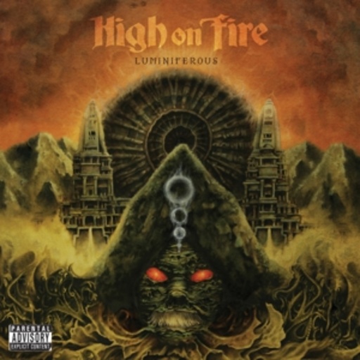 High On Fire – Luminiferous