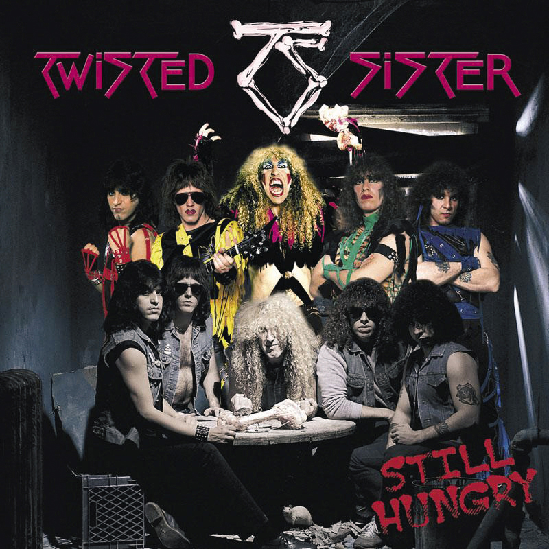 Twisted Sister – Still Hungry