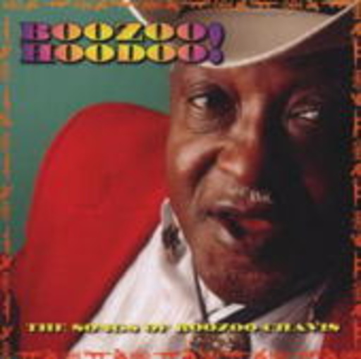 Boozoo Chavis – Boozoo Hoodoo!