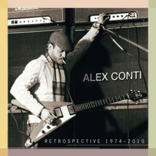 Alex Conti – Retrospective 1974-2010