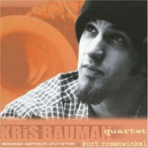 Kris Bauman Quartet – Kris Bauman Quartet