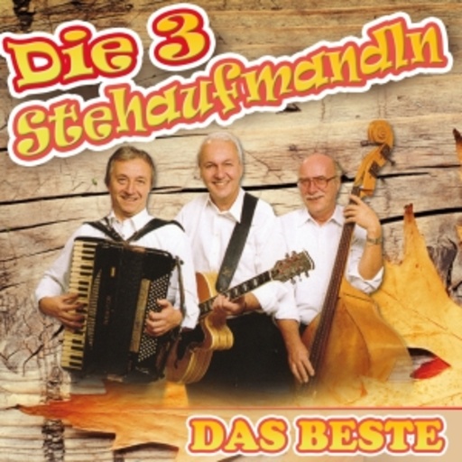 3 Stehaufmandl'n – Das Beste