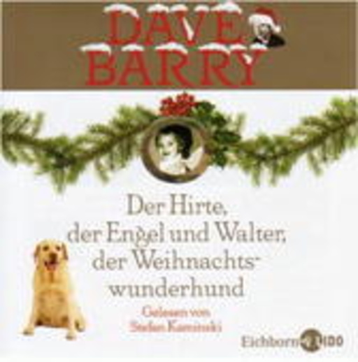 Stefan Kaminski – Der Hirte, der Engel und Walter, der Weihnachtswunderhund