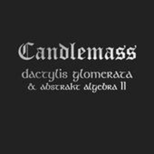 Candlemass – Dactylis Glomerata & Abstrakt Algebra II