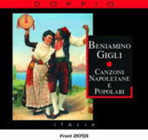 Beniamino Gigli – Canzoni Napoletane