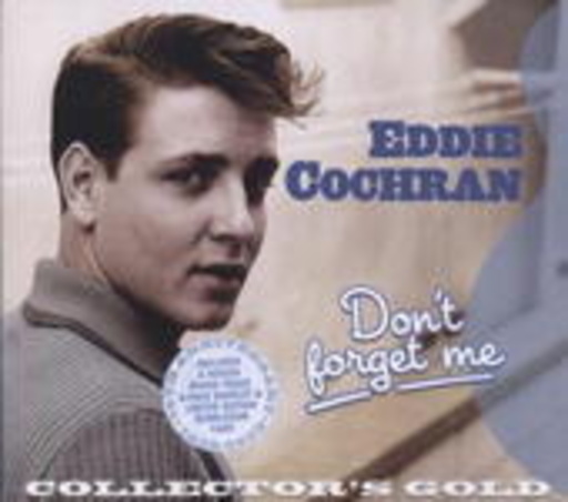 Eddie Cochran – Don't Forget Me/Collector's Gold