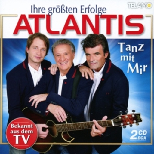 Atlantis – Tanz mit mir - Ihre größten Erfolge