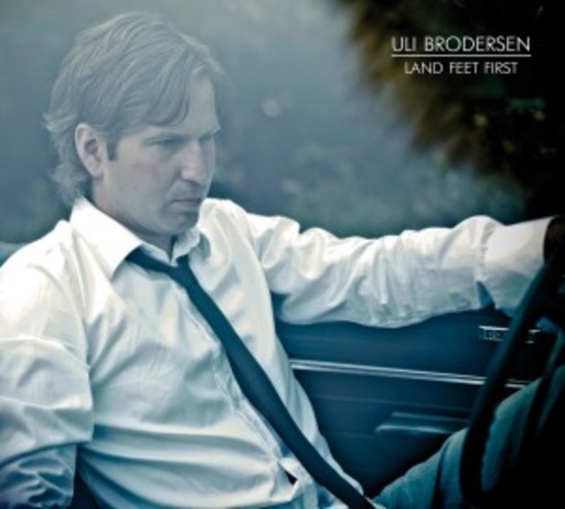 Uli Brodersen – Land Feet First